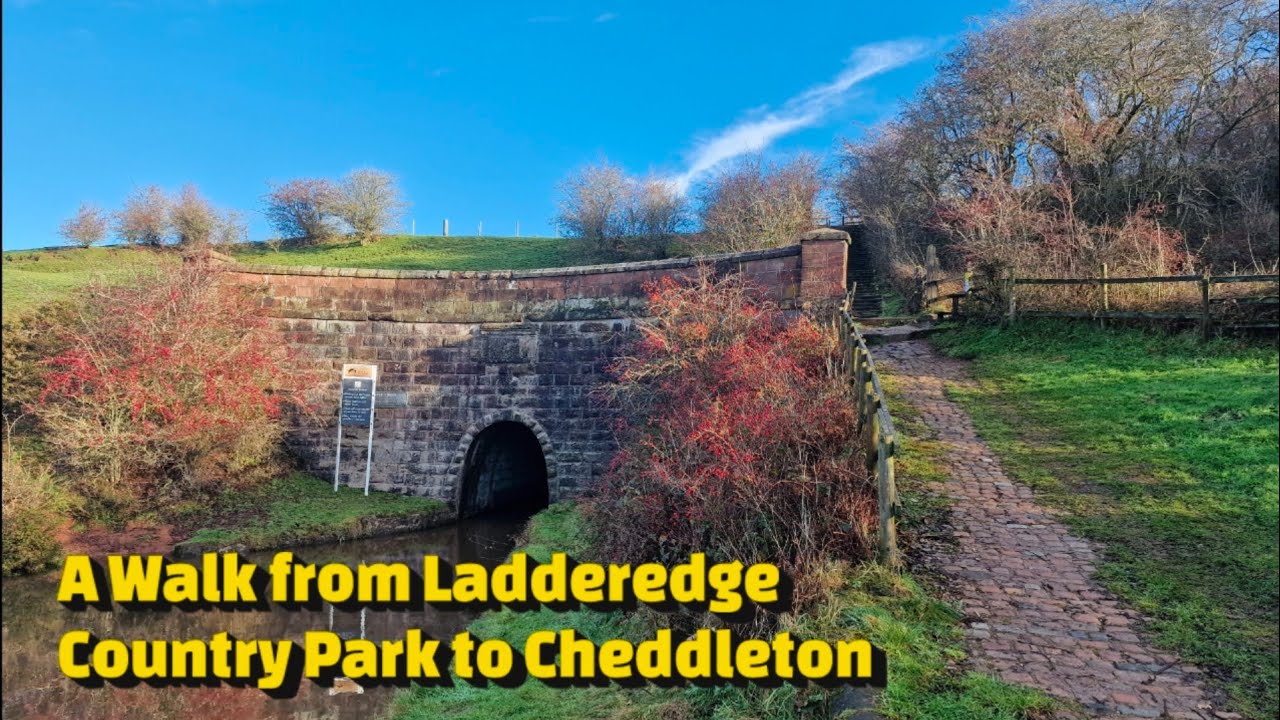 A Walk From Ladderedge Country Park to Cheddleton along The Leek Branch Canal and Caldon Canal