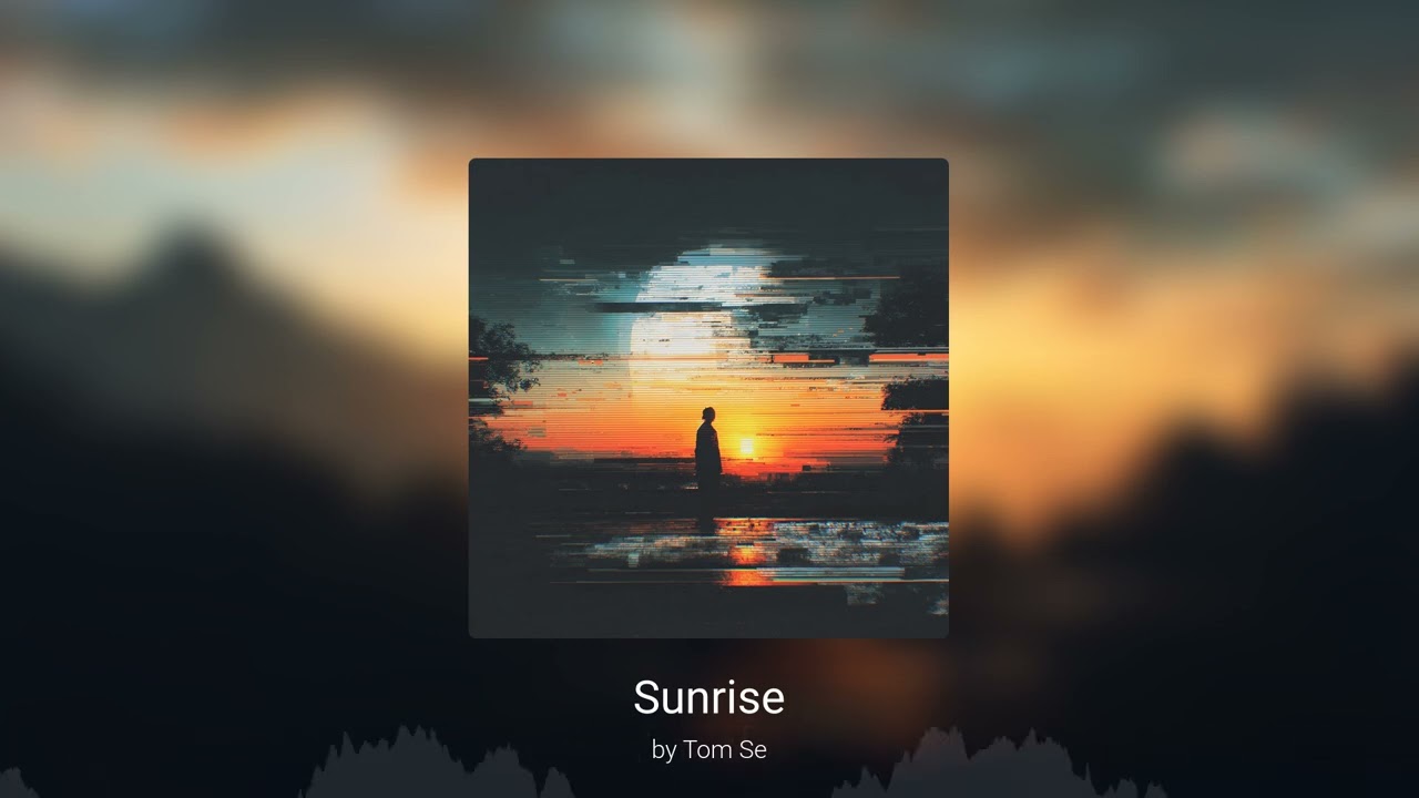 Tom Se - Sunrise