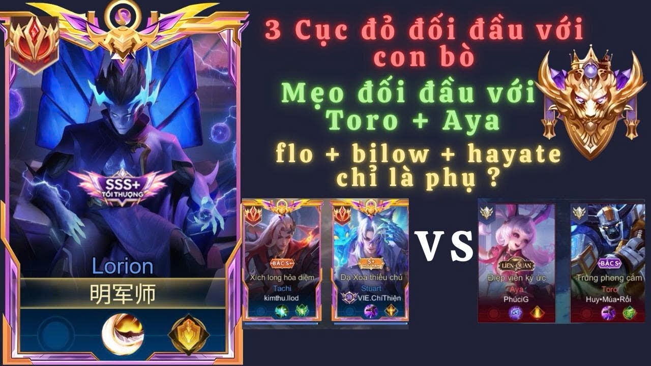 Lorion #27: 3 cục đỏ đối đầu với Toro+Aya rank chiến tướng!! Ai sẽ chiến thắng?
