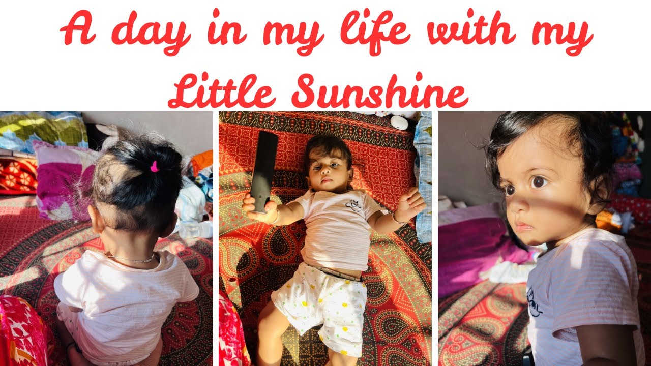 A Day in My Life with My Little Sunshine|| #momlife #baby #bengalivlog #littlesannidhya