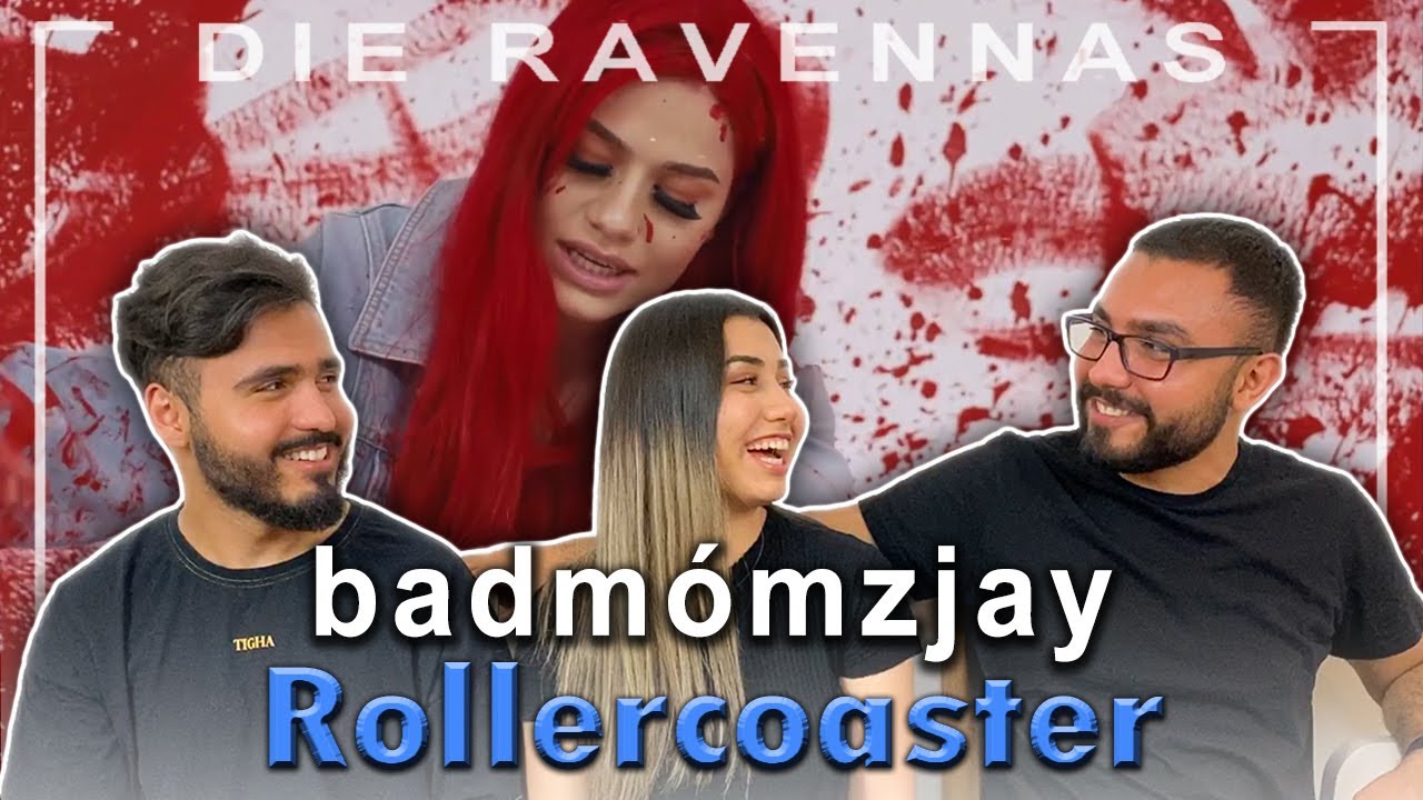 Reaktion auf badmómzjay - Rollercoaster | Die Ravennas
