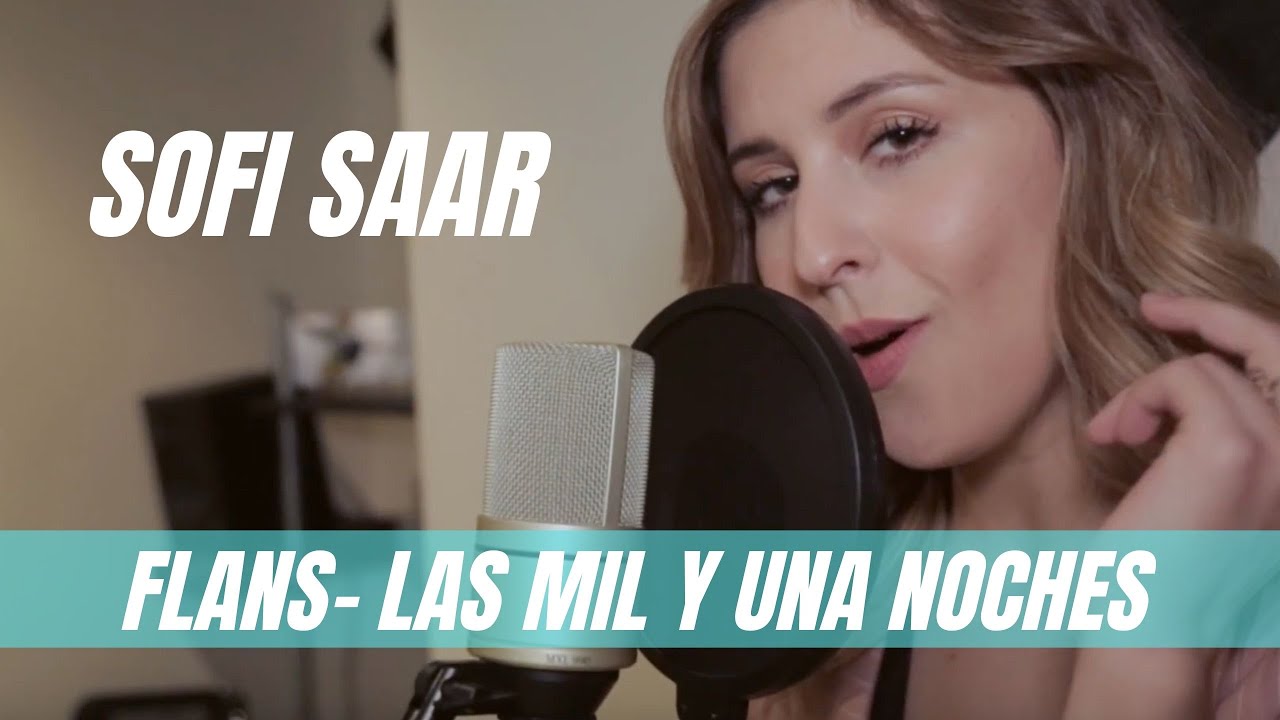 FLANS- Las Mil y Una Noches 🎶✅ (Cover 2019) | SOFISAAR