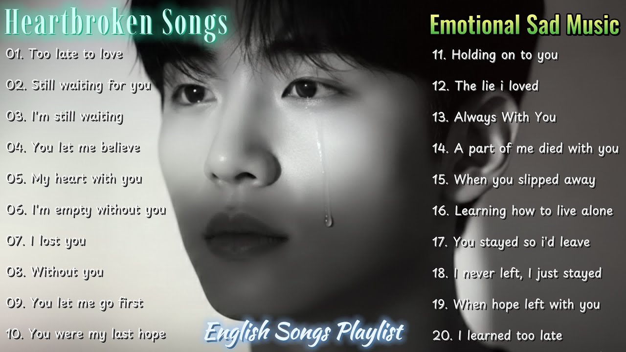 💔Heartbroken Sad Songs - Emotional Music | English Sad Songs | New Songs in 2026 | Best for You