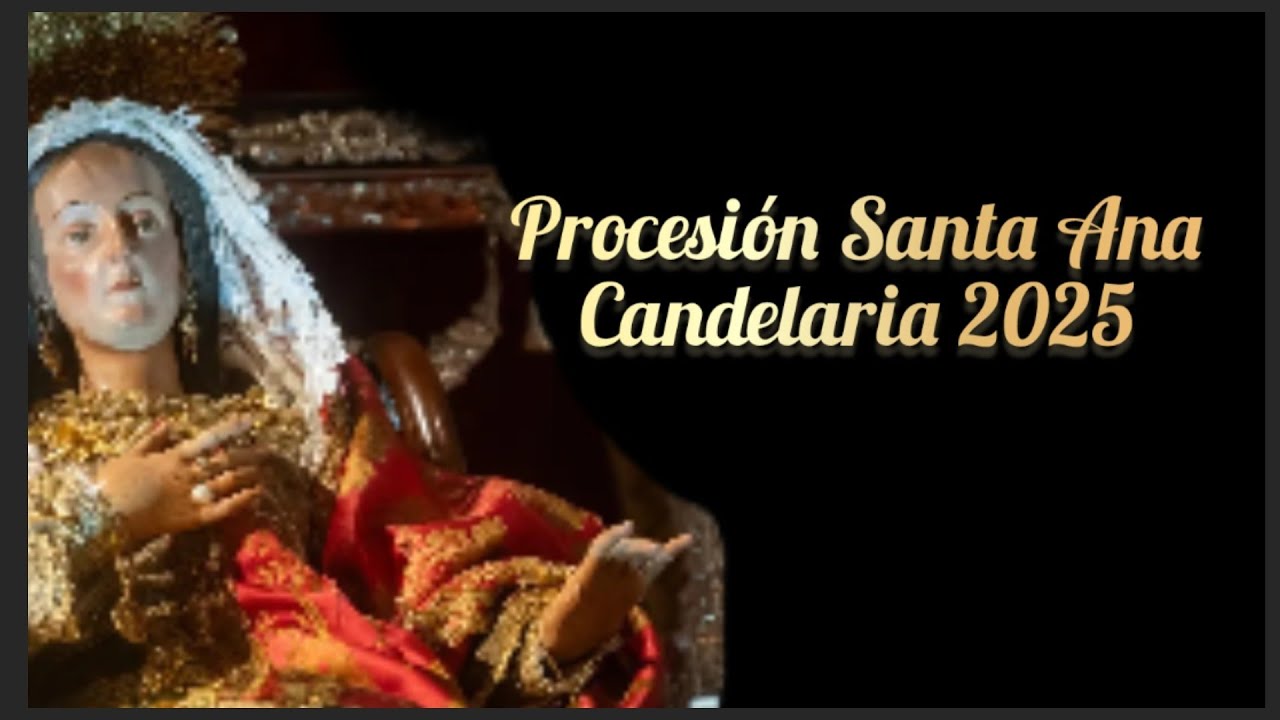 Santa Ana Candelaria 2025