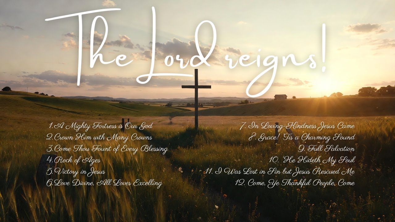 The Lord Reigns! Folk Guitar Hymns🏡 | Gospel Music Playlist | Gospel Today †