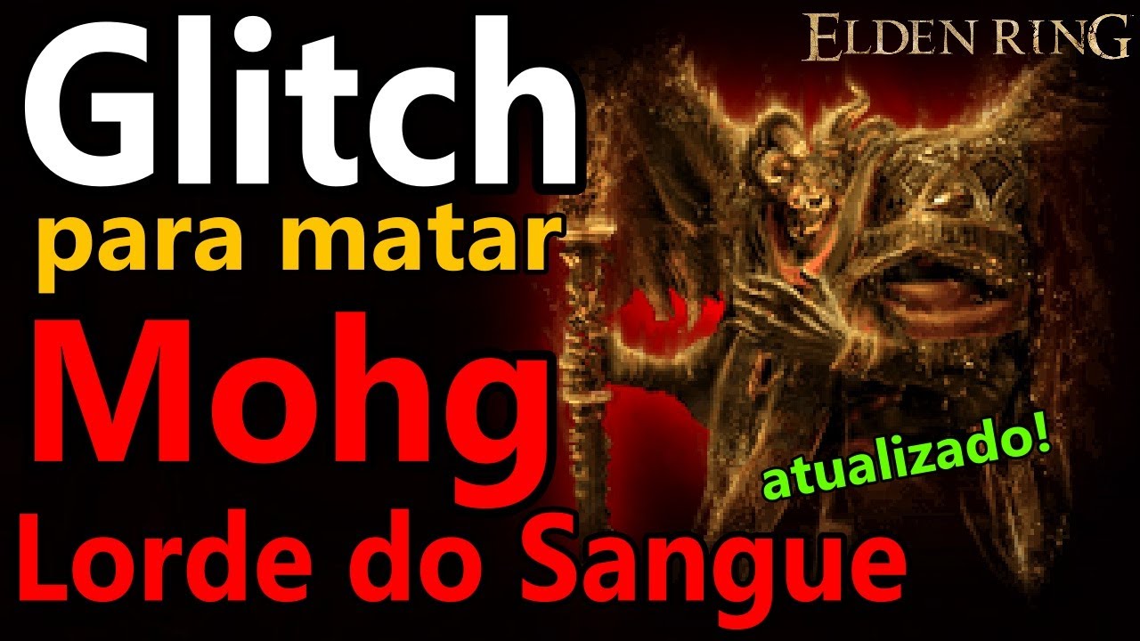 ELDEN RING » NOVO GLITCH PARA MATAR MOHG, LORDE DO SANGUE