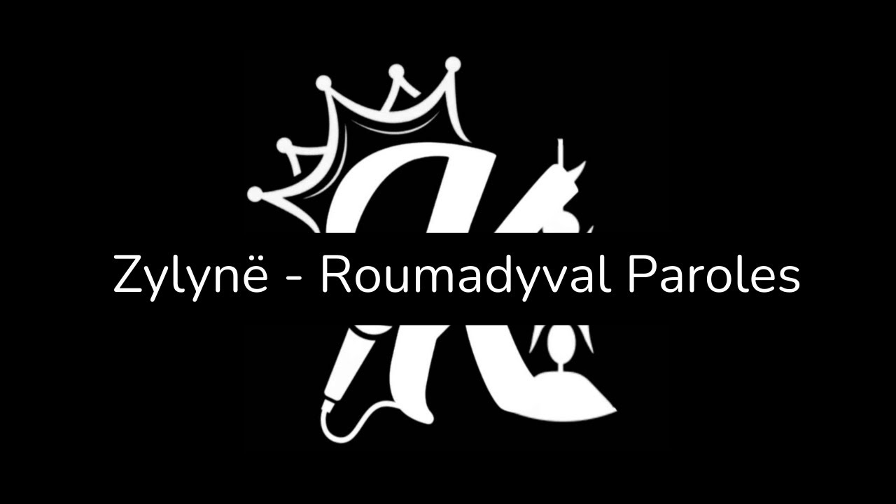 Zynlynë Roumadyval - Paroles