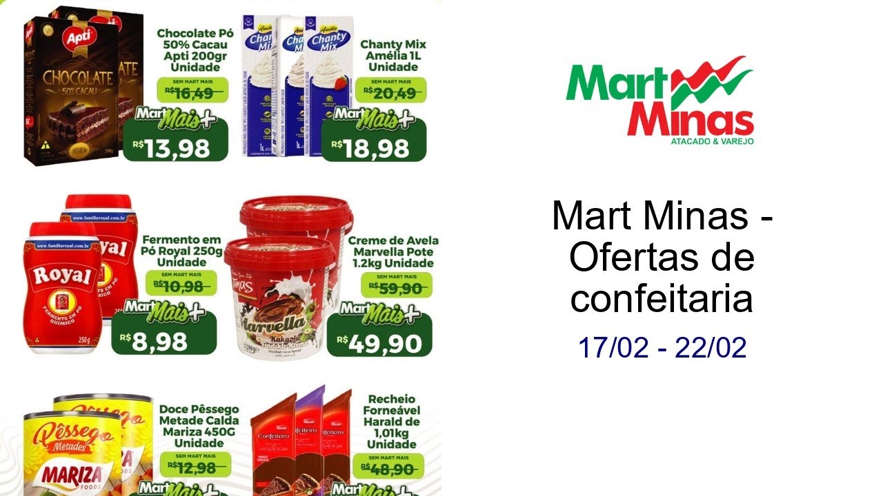 Mart Minas - Ofertas de confeitaria 17/02 - 22/02