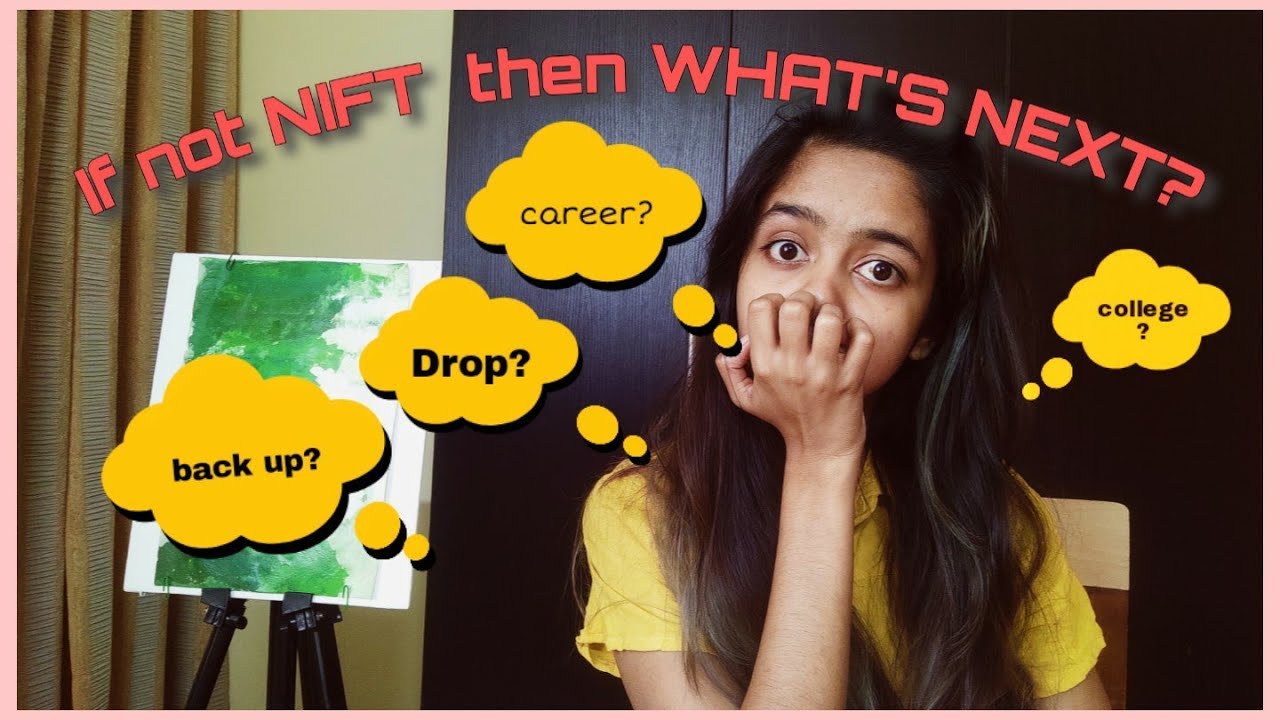 What if you don't get into NIFT? | PLAN B for NIFT .