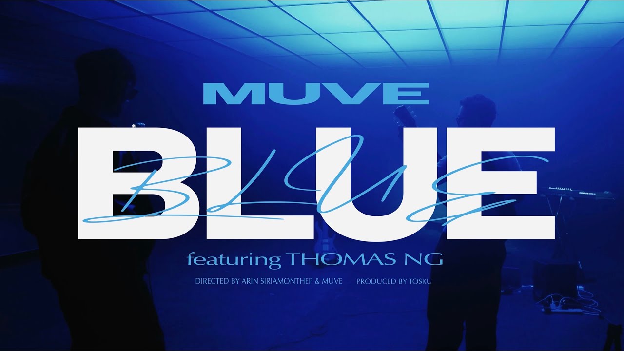 BLUE feat. Thomas Ng - MUVE