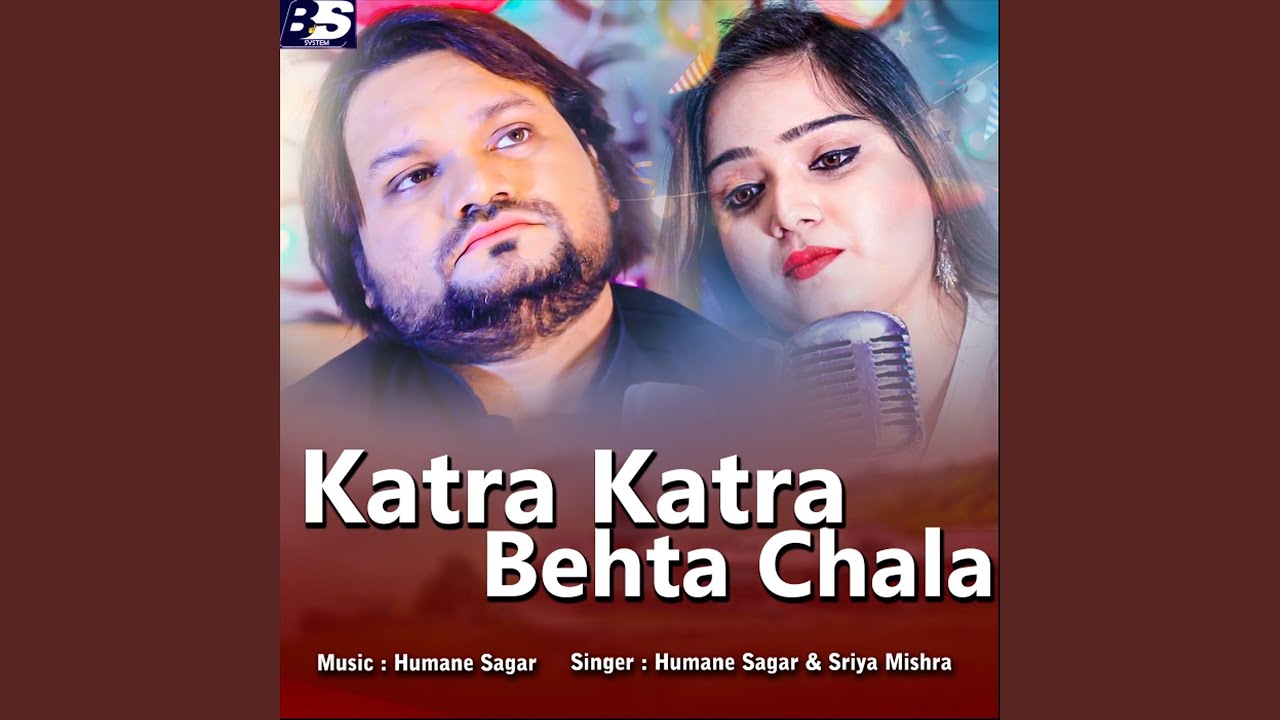 Katra Katra Behta Chala