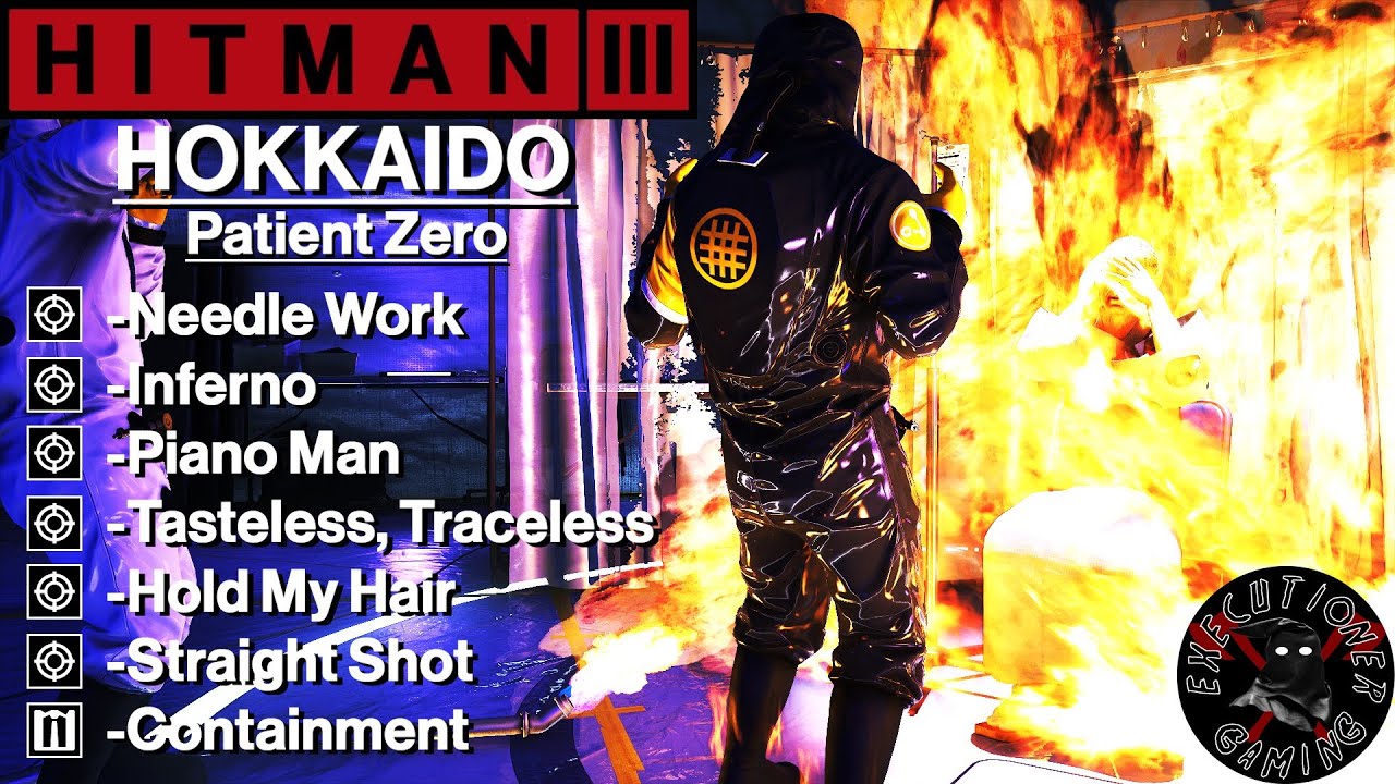 Hitman 3: Hokkaido — «Нулевой пациент» — «Игольная работа», «Инферно», «Сдерживание»