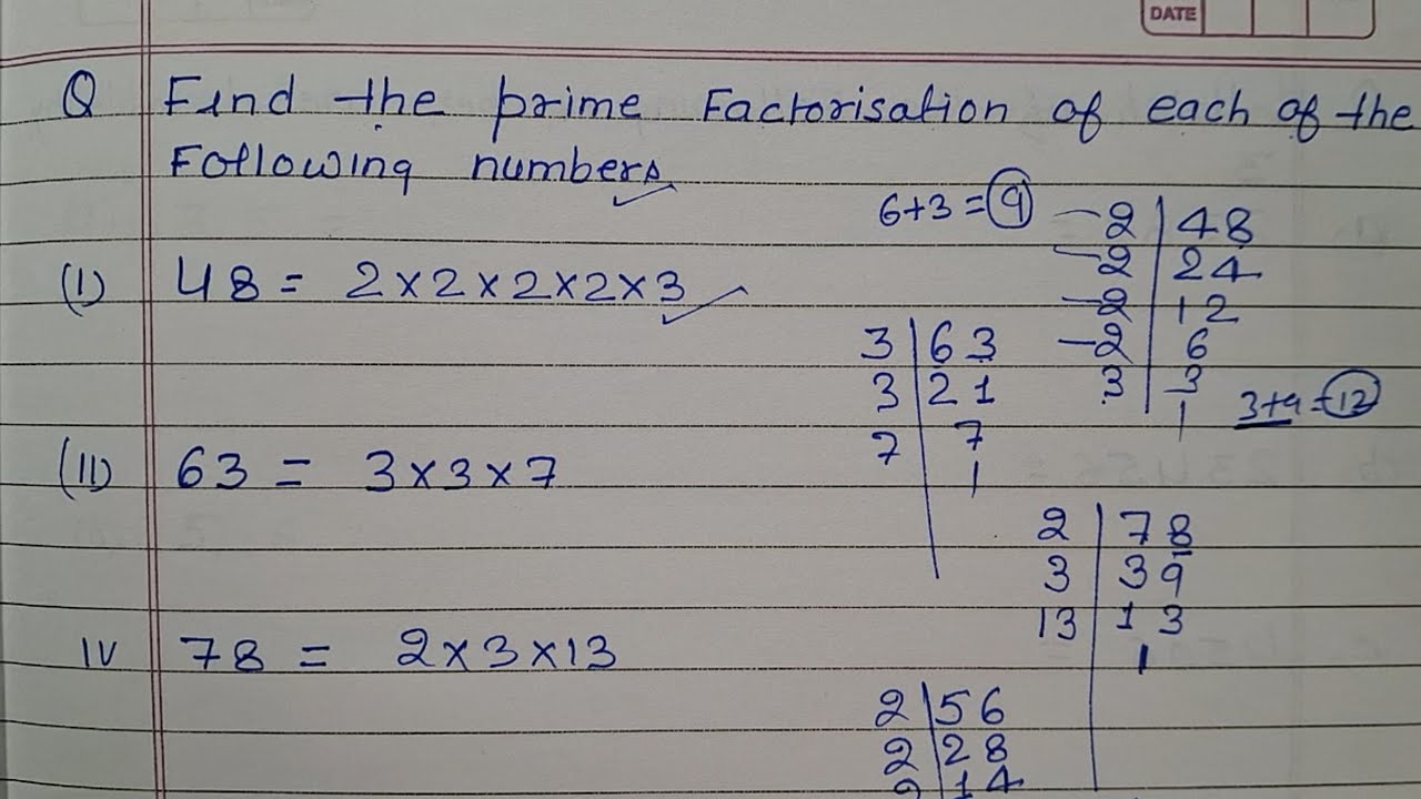 Write the prime factorisation of the following numbers