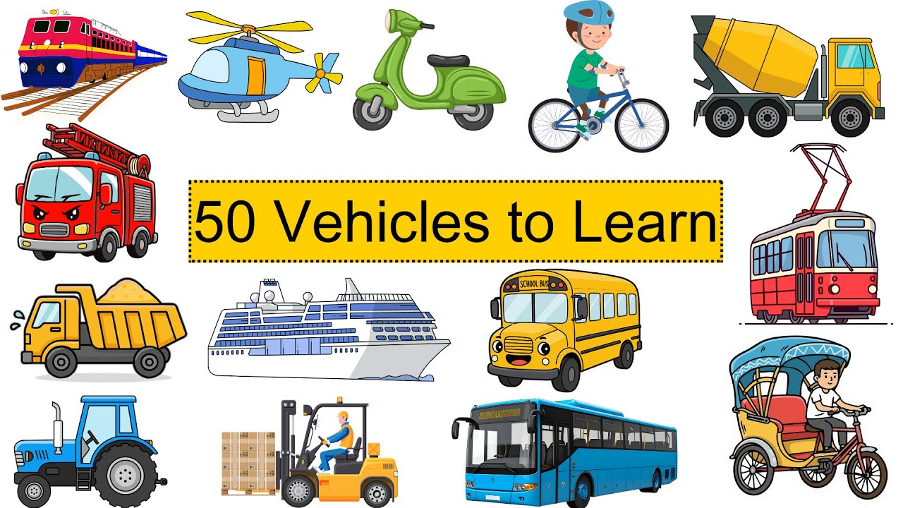 50 Vehicle Names for Kids | Learn Vehicles with Pictures | Transportation for Children
