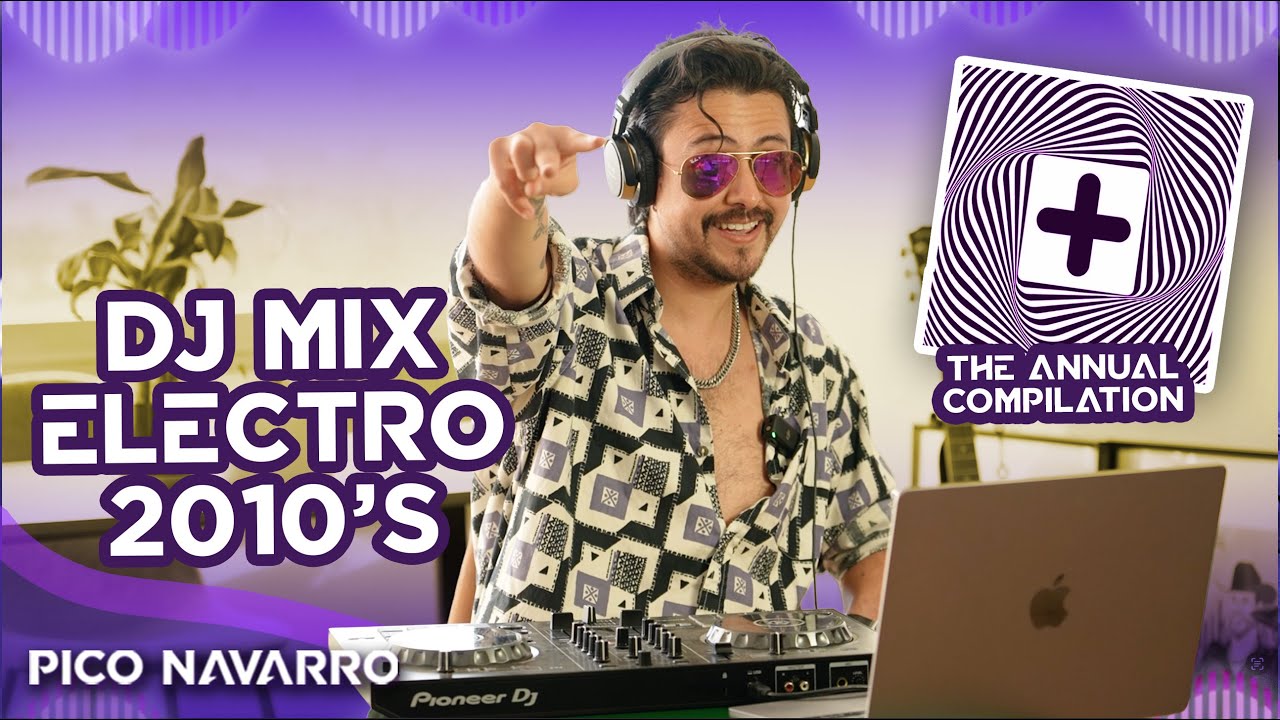 The Annual Compilation DJ Mix - 2010's Electro House, POP -  David Guetta, Tiesto, Avicii y más!