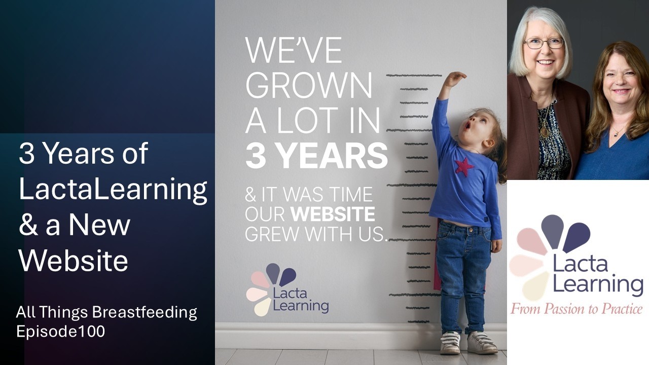 3 Years of LactaLearning & a New Website