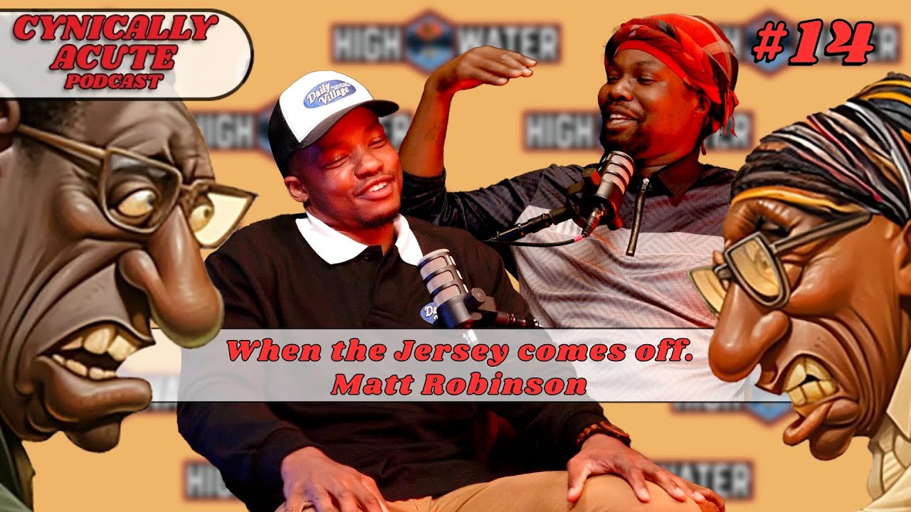 When the jersey comes off | Cynically Acute Episode 14 - Matt Robinson