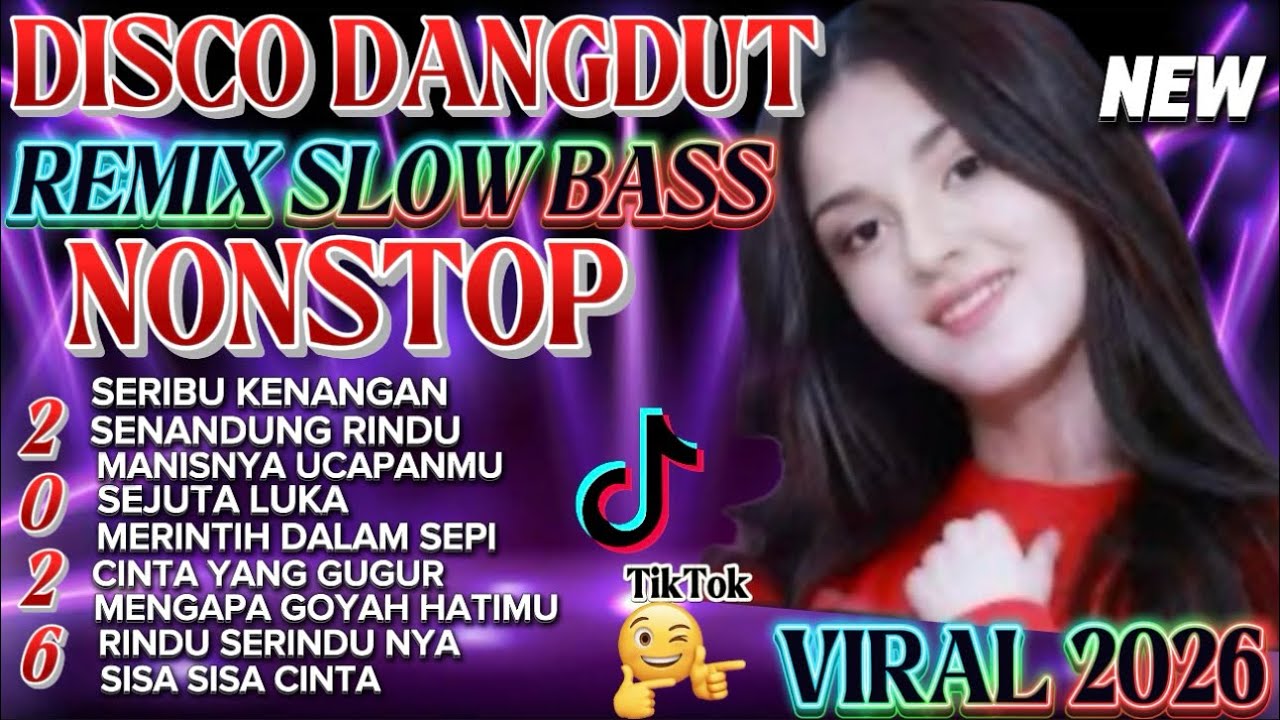 DISCO DANGDUT VIRAL TIKTOK TERBARU 2026💥NONSTOP REMIX TEMAN KERJA SANTAI DIPERJALANAN 