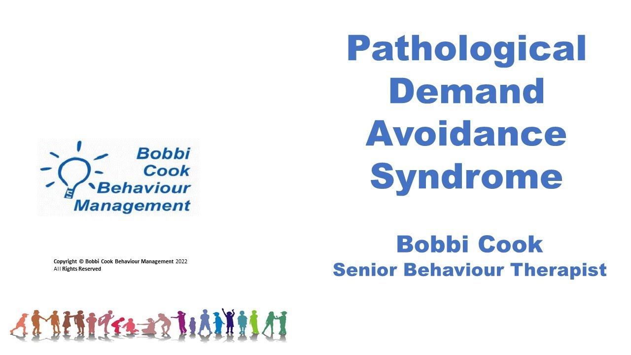 BCBM Webinar: Pathological Demand Avoidance (PDA/PDAS) - PART 1