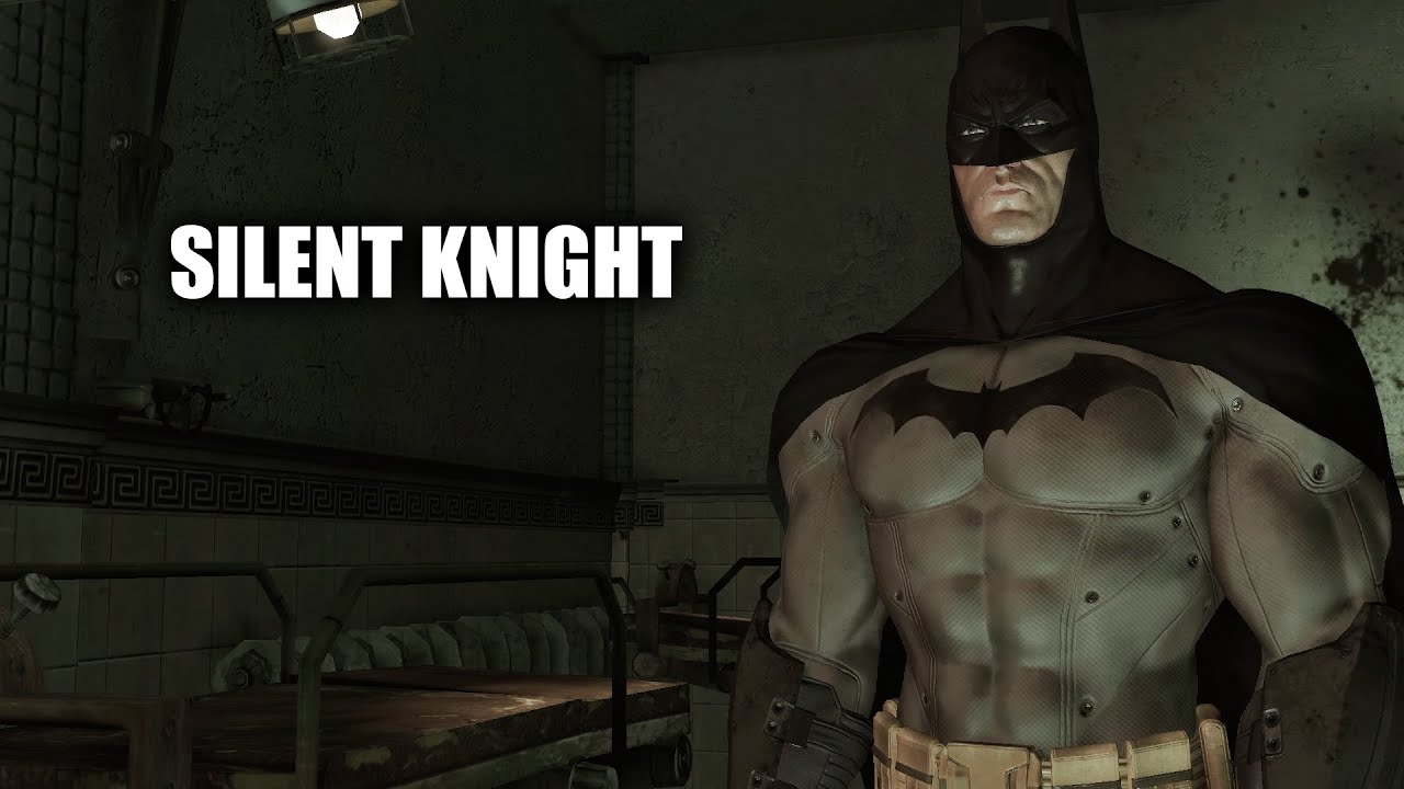 BATMAN: Arkham Asylum - Silent Knight
