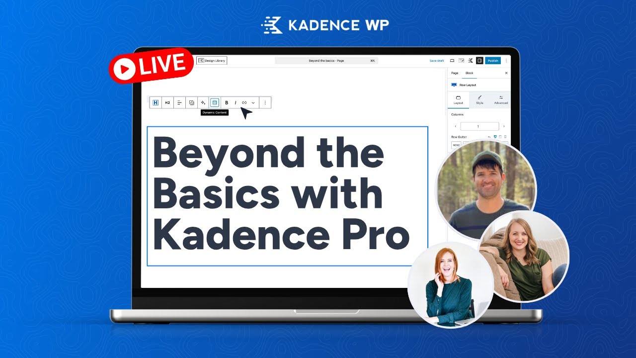 Beyond the Basics with Kadence Pro