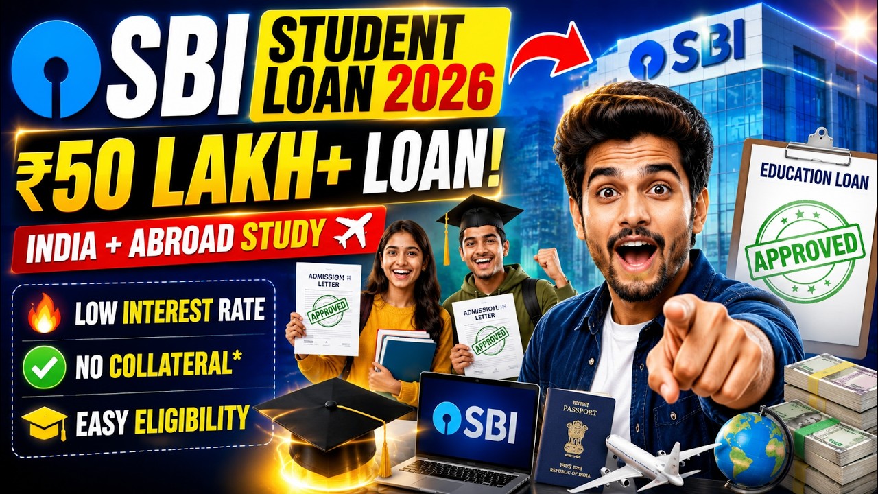 SBI Student Loan 2026 | Interest Rate, Eligibility, Documents, Loan Amount & Apply Process |