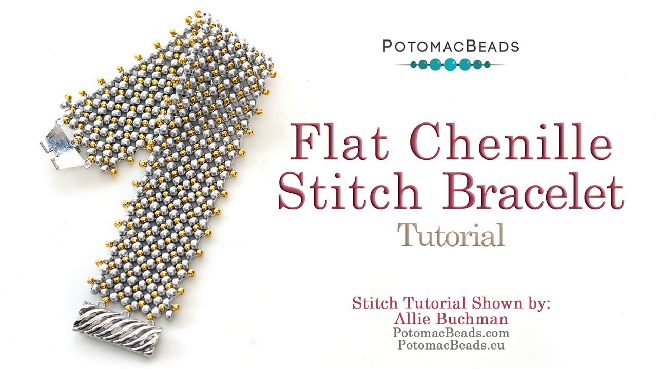 The Ultimate Guide to Flat Chenille Stitch Bracelet - DIY Jewelry Making Tutorial by PotomacBeads