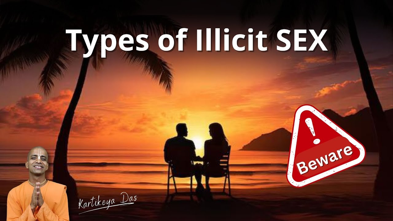Types of Illicit SEX | Kartikeya Das