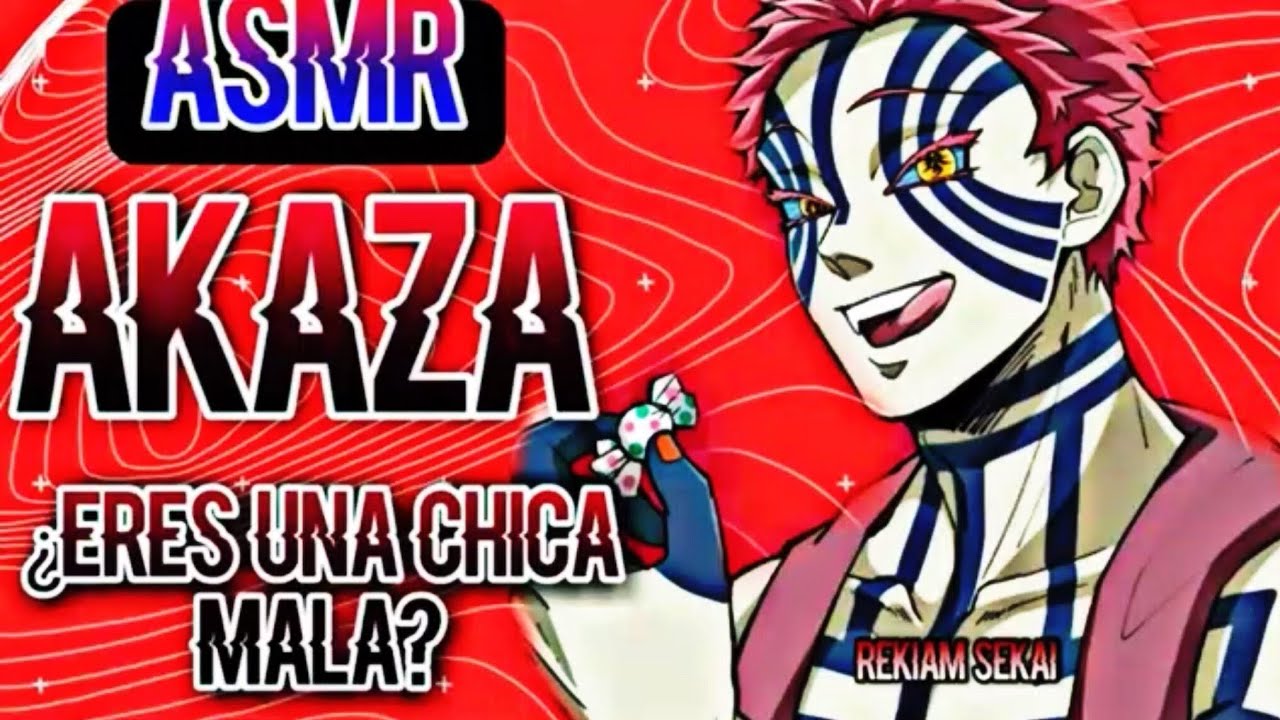 ASMR AKAZA ❤️🔥 EL DEMONIO BAD BOY | Rekiam Sekai