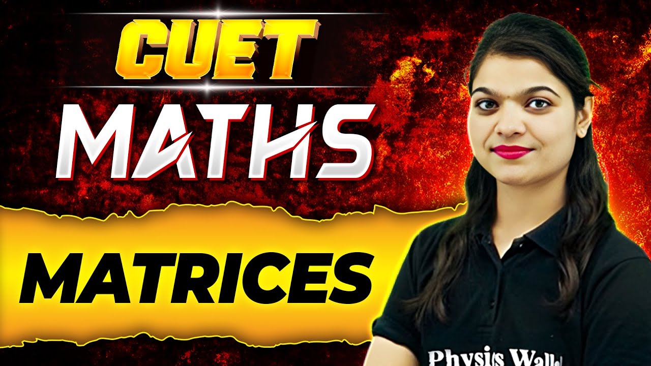 CUET 2024 Maths Maha-Revision 🤩 | Matrices | CUET Preparation 2024