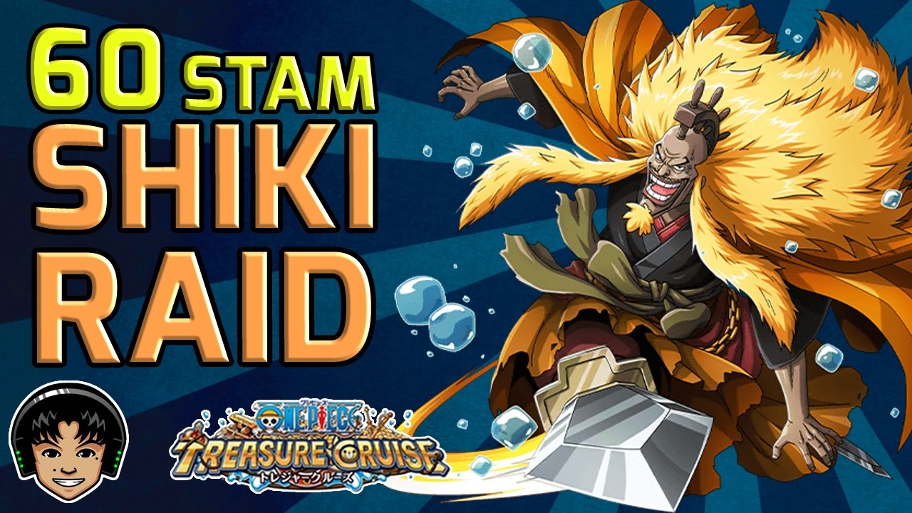 Walkthrough for Shiki 60 Stamina Global Raid [One Piece Treasure Cruise]