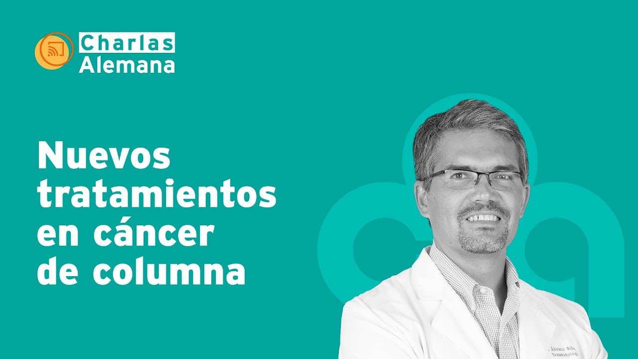 Nuevos tratamientos en cáncer de columna | Clínica Alemana