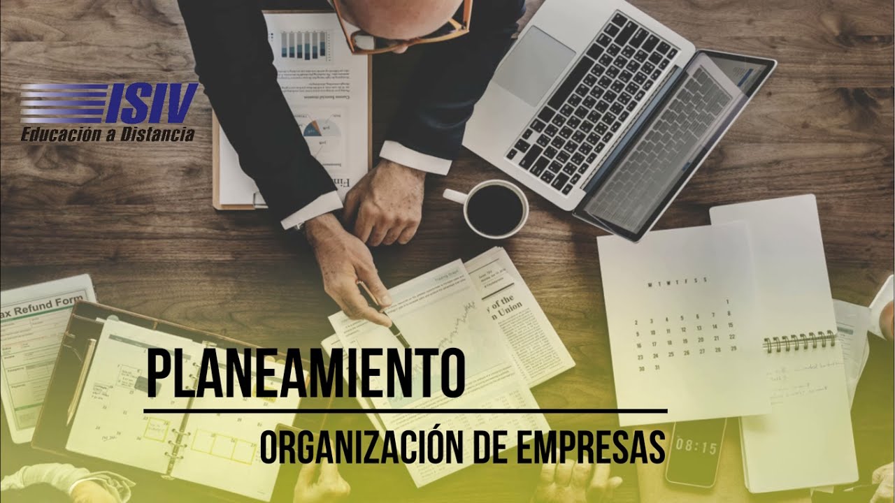 Planeamiento - Organización de Empresas - ISIV