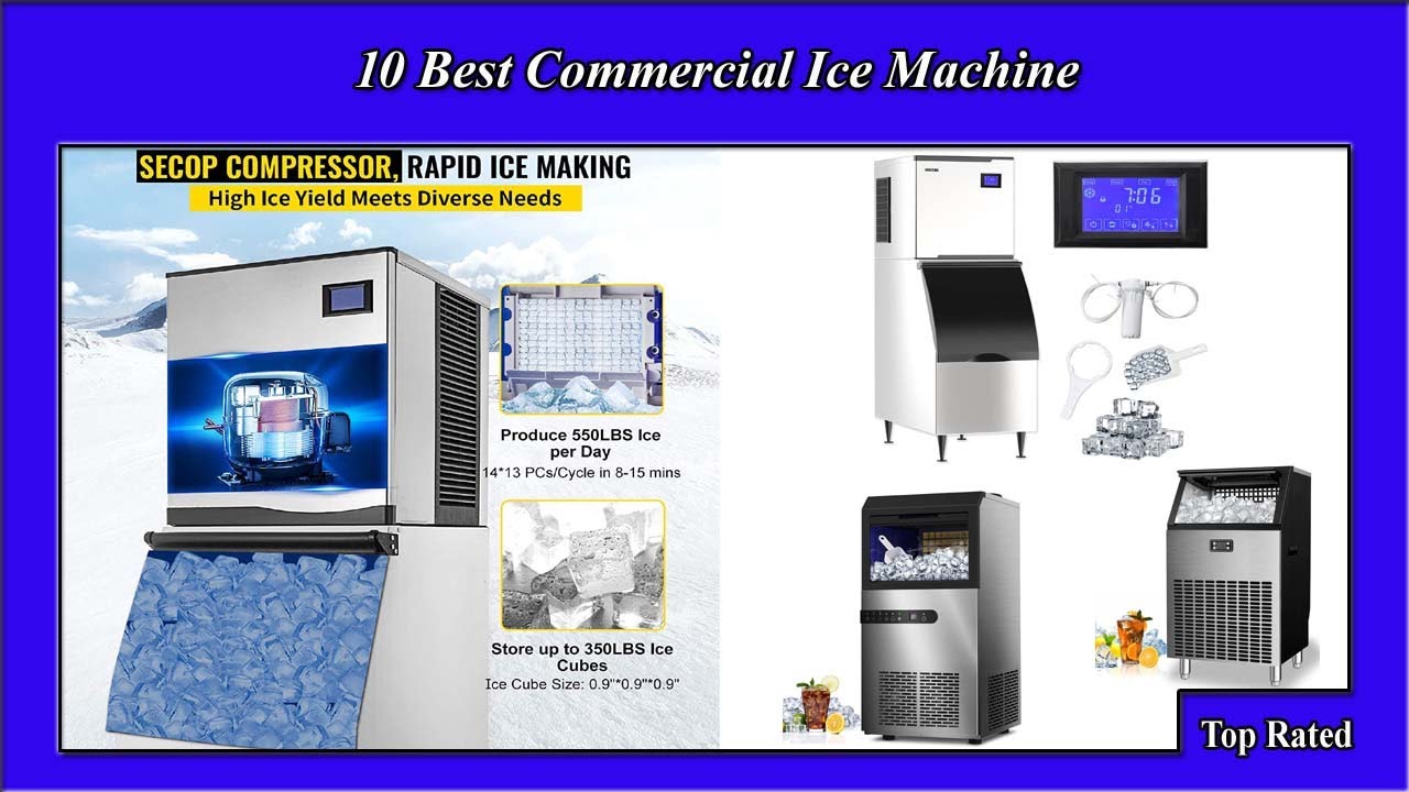 ✅  10 Best Commercial Ice Machines That Make Ice Fast and Easily!