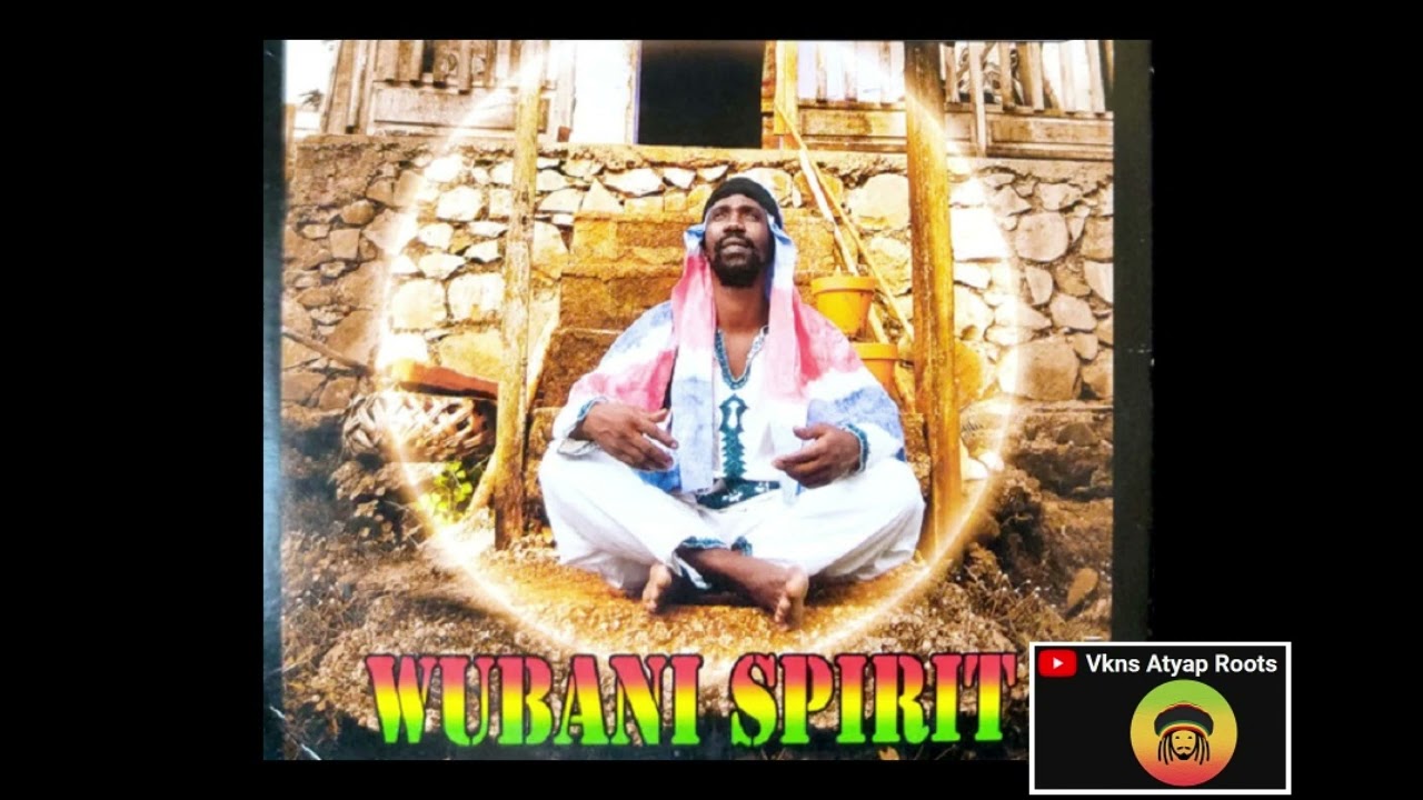 Wubani Spirit - Jah jah [VknsAtyap]