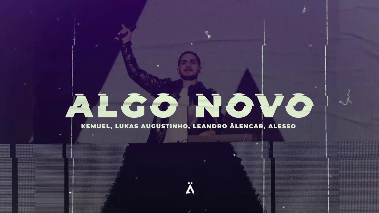 Kemuel, Lukas Augustinho - Algo Novo (Leandro Älencar vs Alesso) REMIX