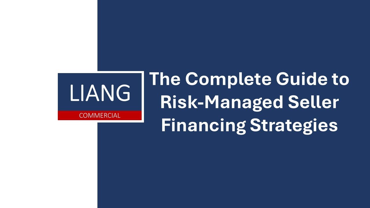 The Complete Guide to Risk Managed Seller Financing Strategies