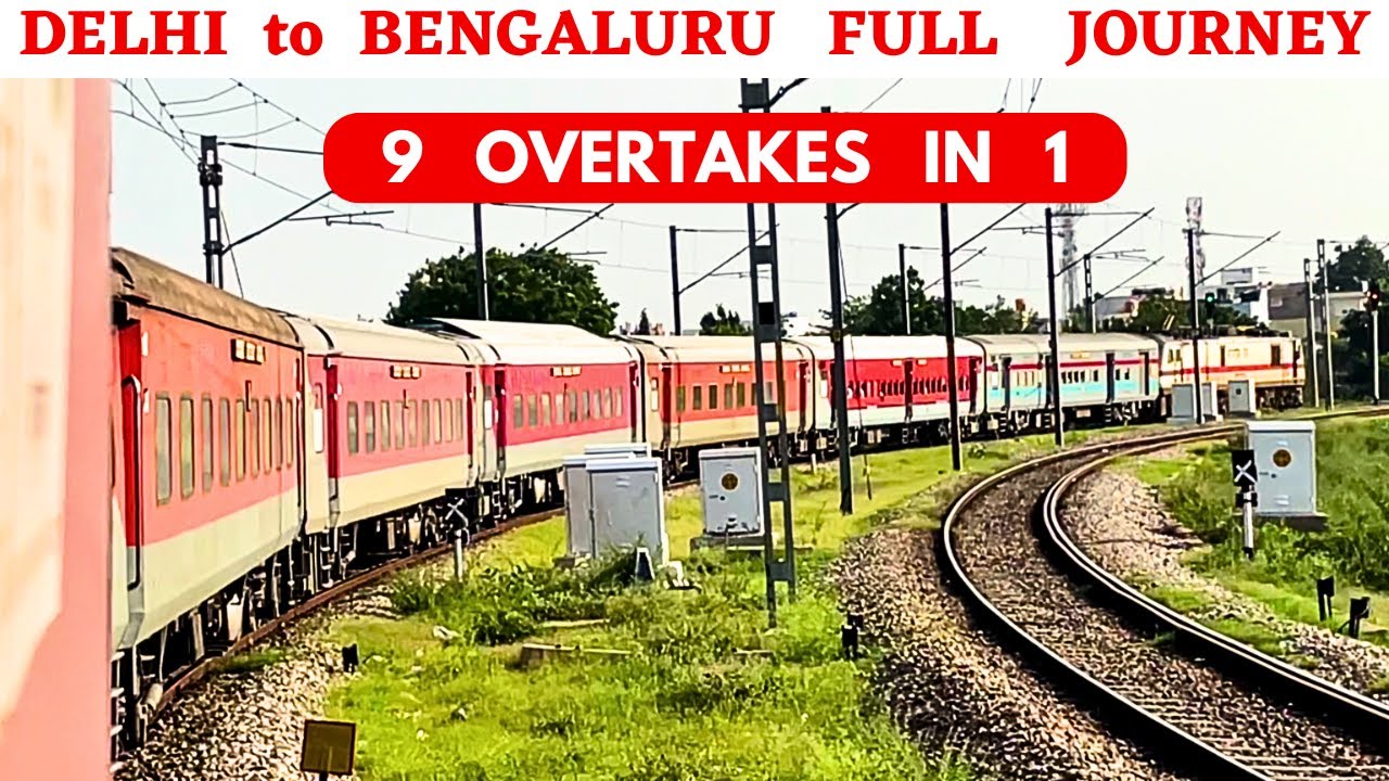 Delhi to Bengaluru Karnataka Sampark Kranti Express Full Journey