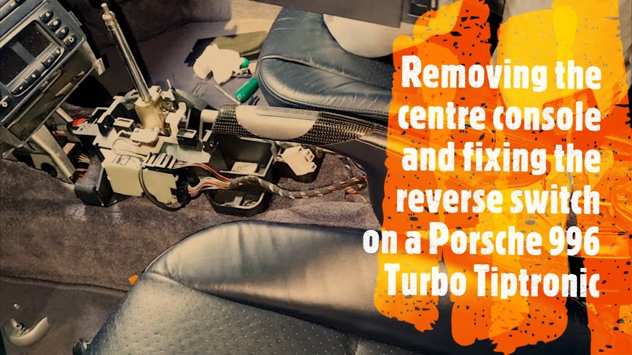 Removing the centre console and fixing the reverse switch on a Porsche 996 Turbo Tiptronic - part 6