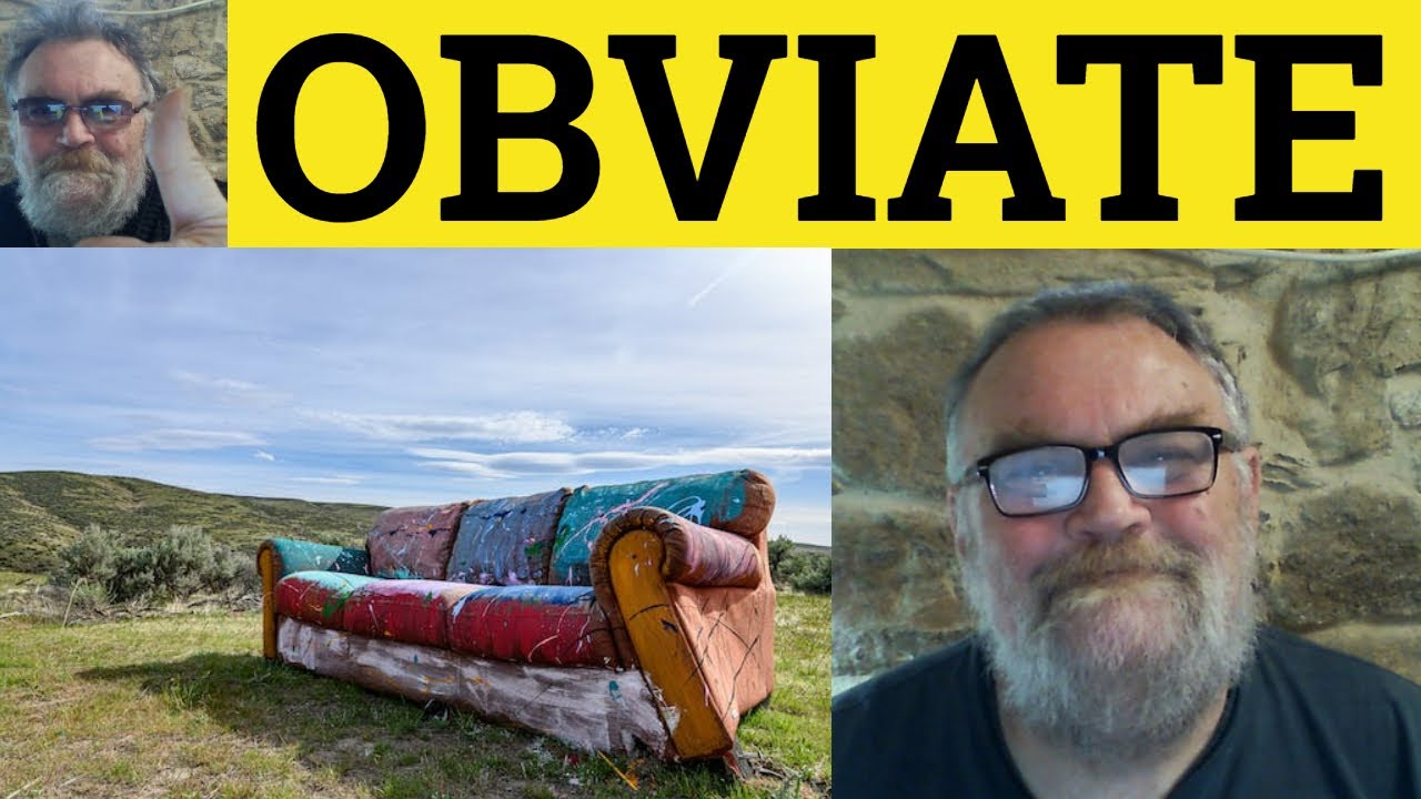 🔵 Obviate Meaning - Obviated Defined - Obviate Examples - Obviate Definition - C2 English Vocabulary