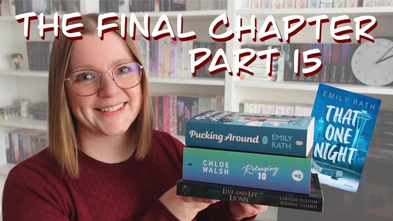 The Final Chapter 15 | Finish my started series