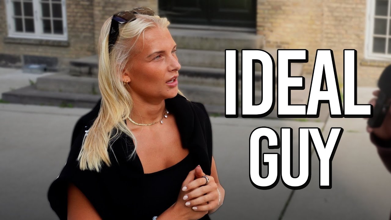 Danish Girls describe their Ideal Guy
