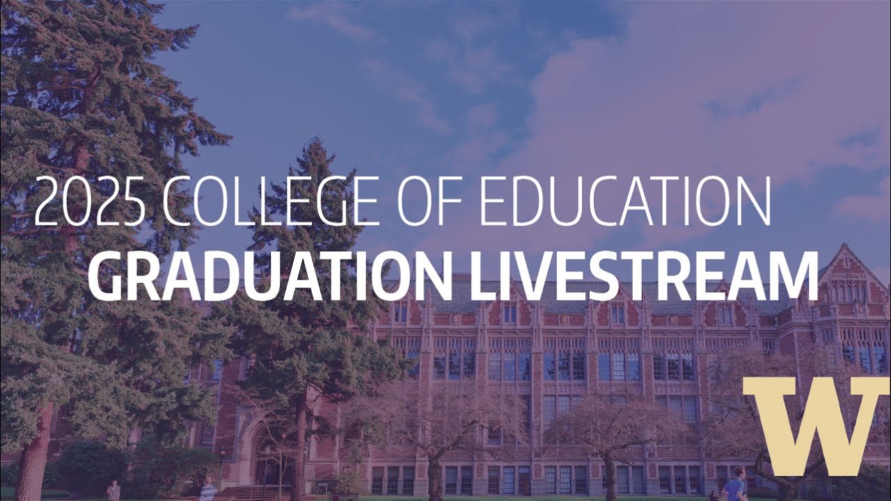2025 UW College of Education Graduation Celebration
