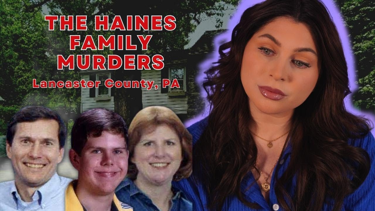 Haines Family MURDERS | Lancaster County, Pennsylvania
