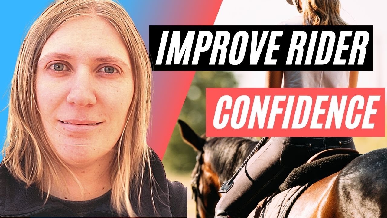 4 Proven Ways to Improve Your Horse Riding Confidence in 5 Seconds