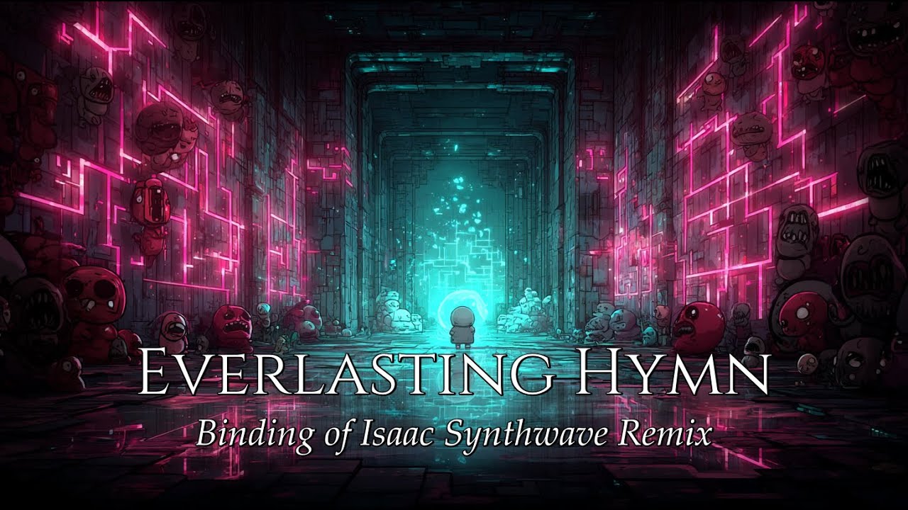 Everlasting Hymn | The Binding of Isaac, Synthwave cover