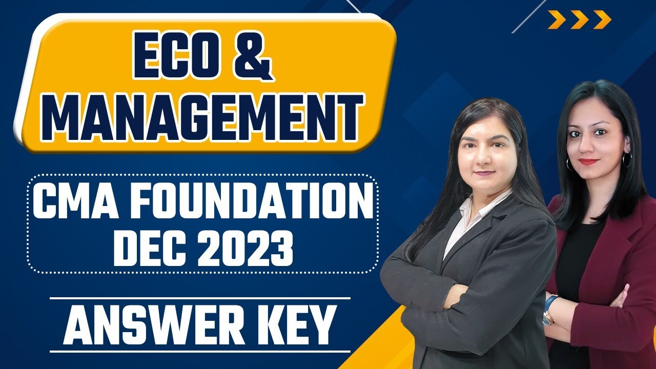 Eco & Management CMA Foundation Dec 23 Answer Key | CMA Foundation Dec 23 Complete Paper Solution