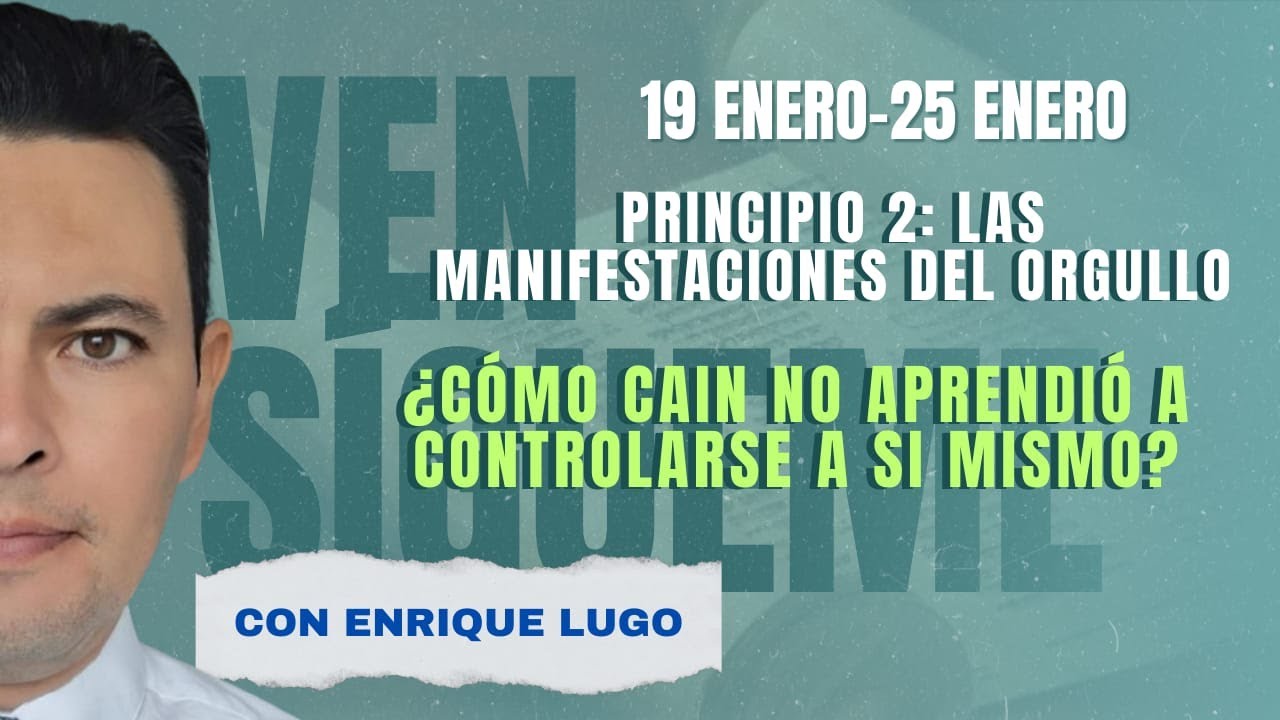 Ven Sigueme 2026 | 19 al 25 de enero | PRINCIPIO 2- MANIFESTACIONES DEL ORGULLO