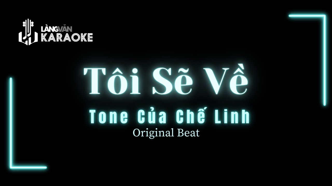 KARAOKE | Tôi Sẽ Về | TONE NAM | Chế Linh | Official Làng Văn