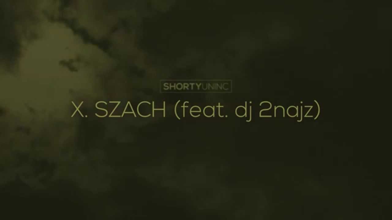 ShortyUnInc - X. szach (feat. dj 2najz) / LAZARUS SYNDROME / Health & Nature